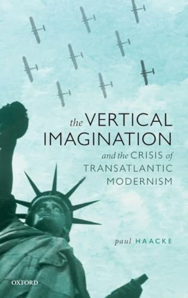 The Vertical Imagination and the Crisis of Transatlantic Modernism