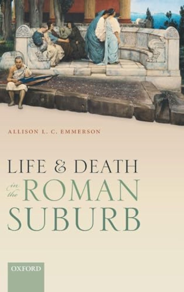 Life and Death in the Roman Suburb