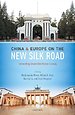 China and Europe on the New Silk Road