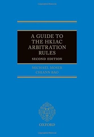 A Guide to the HKIAC Arbitration Rules