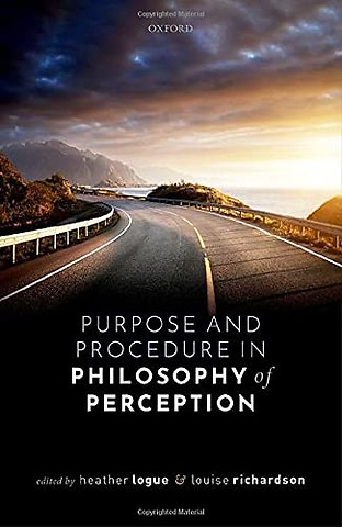 Purpose and Procedure in Philosophy of Perception