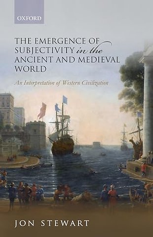 The Emergence of Subjectivity in the Ancient and Medieval World