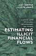 Estimating Illicit Financial Flows Estimating Illicit Financial Flows