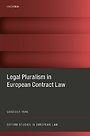 Legal Pluralism in European Contract Law Legal Pluralism in European Contract Law