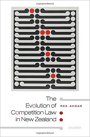 The Evolution of Competition Law in New Zealand