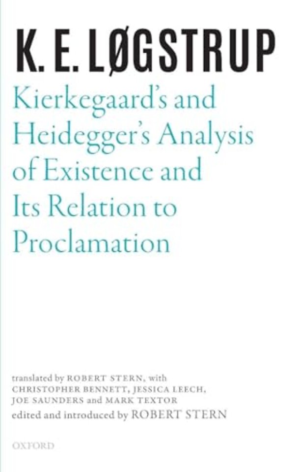 Kierkegaard's and Heidegger's Analysis of Existence and its Relation to Proclamation