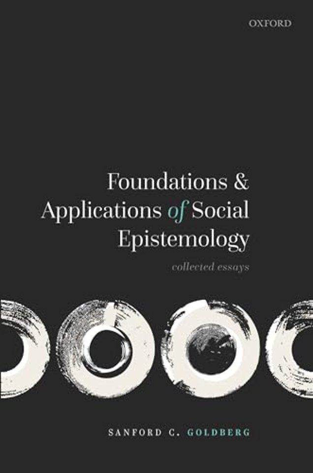 Foundations and Applications of Social Epistemology