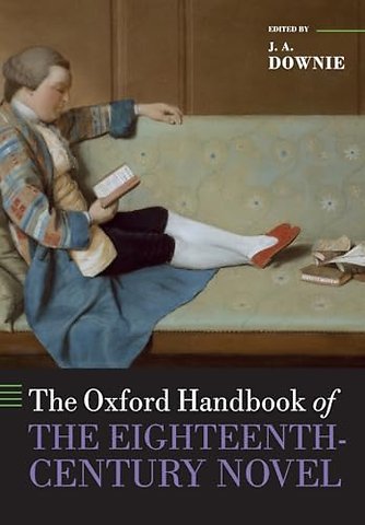 The Oxford Handbook of the Eighteenth-Century Novel
