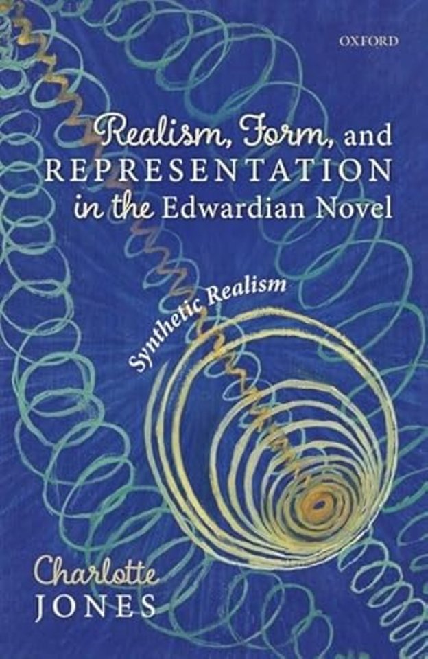 Realism, Form, and Representation in the Edwardian Novel