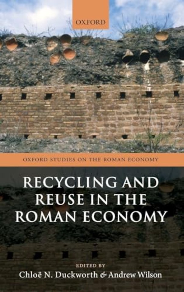 Recycling and Reuse in the Roman Economy