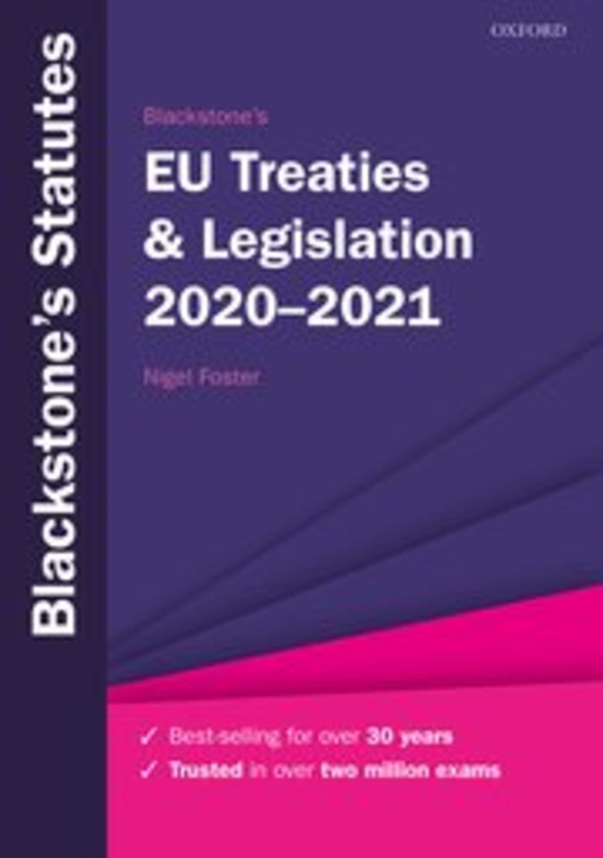 Blackstone's EU Treaties & Legislation 2020-2021 Blackstone's EU Treaties & Legislation 2020-2021