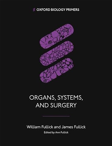 Organs, Systems, and Surgery