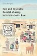 Fair and Equitable Benefit-sharing in International Law