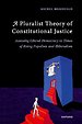A Pluralist Theory of Constitutional Justice