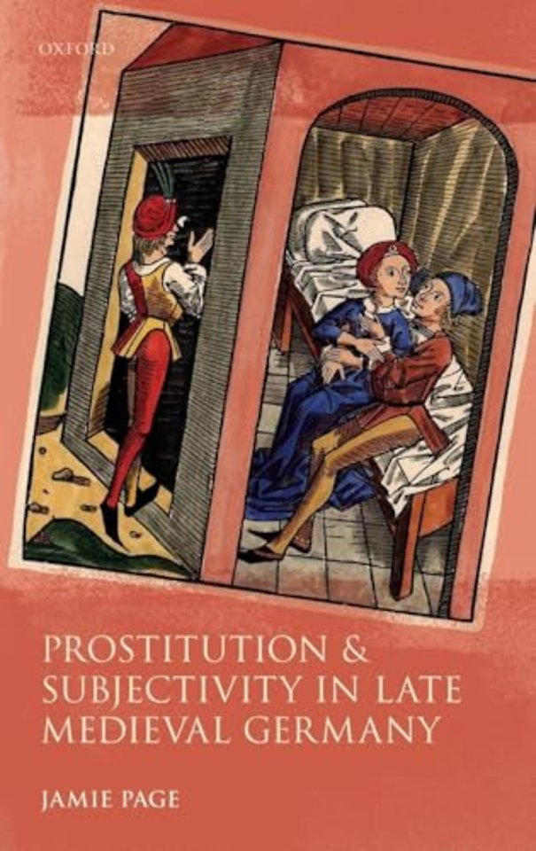 Prostitution and Subjectivity in Late Medieval Germany
