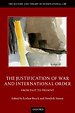 The Justification of War and International Order The Justification of War and International Order