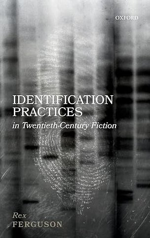 Identification Practices in Twentieth-Century Fiction