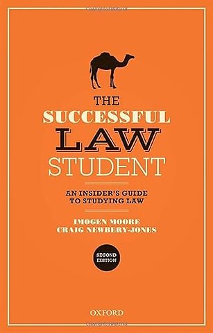 The Successful Law Student: An Insider's Guide to Studying Law