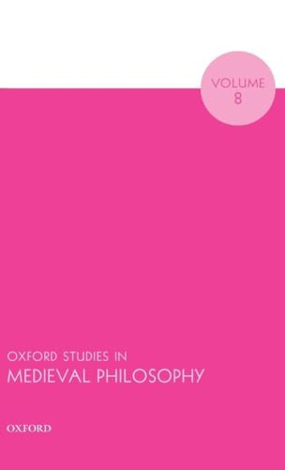 Oxford Studies in Medieval Philosophy Volume 8