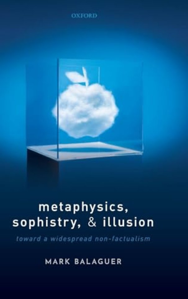 Metaphysics, Sophistry, and Illusion
