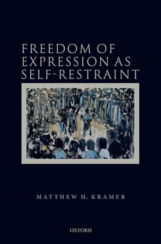 Freedom of Expression as Self-Restraint