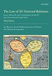 The Law of EU External Relations The Law of EU External Relations