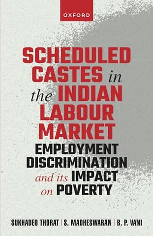 Scheduled Castes in the Indian Labour Market