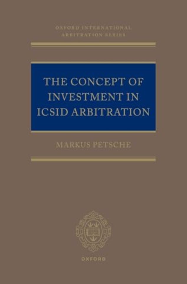 The Concept of Investment in ICSID Arbitration
