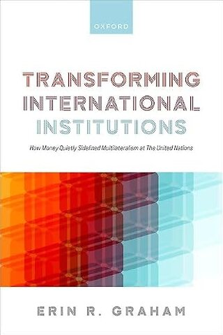 Transforming International Institutions