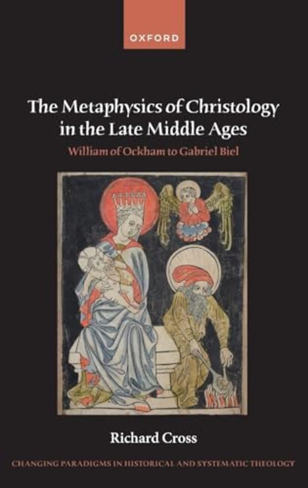 The Metaphysics of Christology in the Late Middle Ages