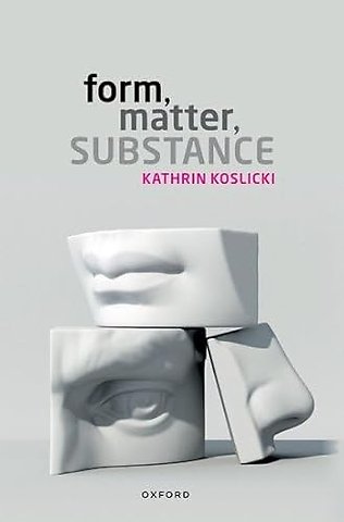 Form, Matter, Substance