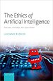 The Ethics of Artificial Intelligence The Ethics of Artificial Intelligence