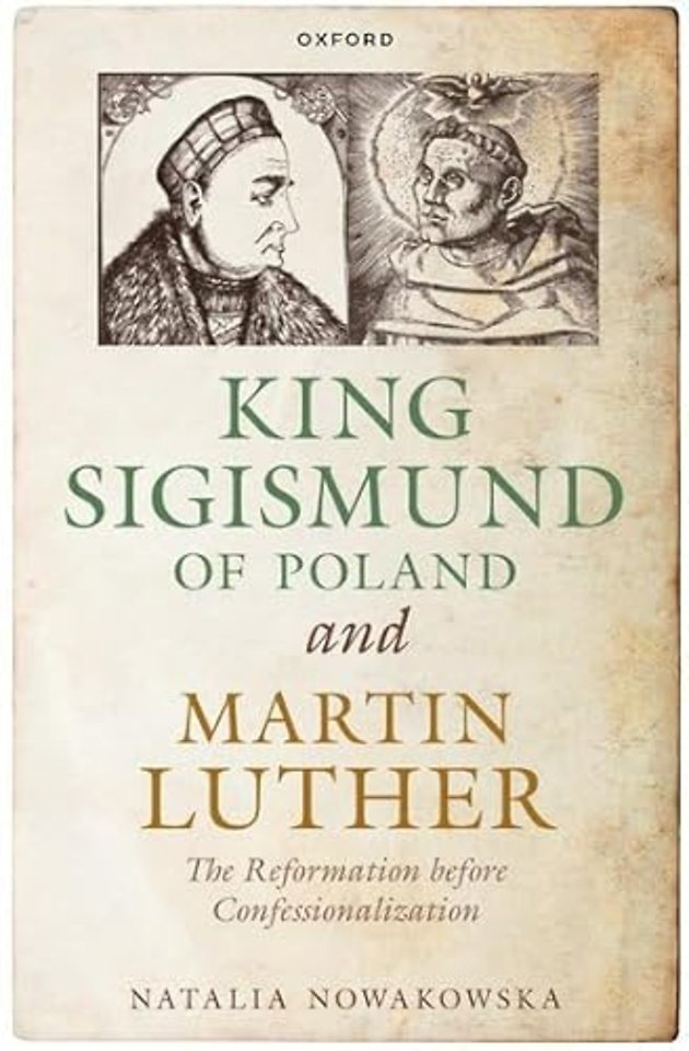 King Sigismund of Poland and Martin Luther