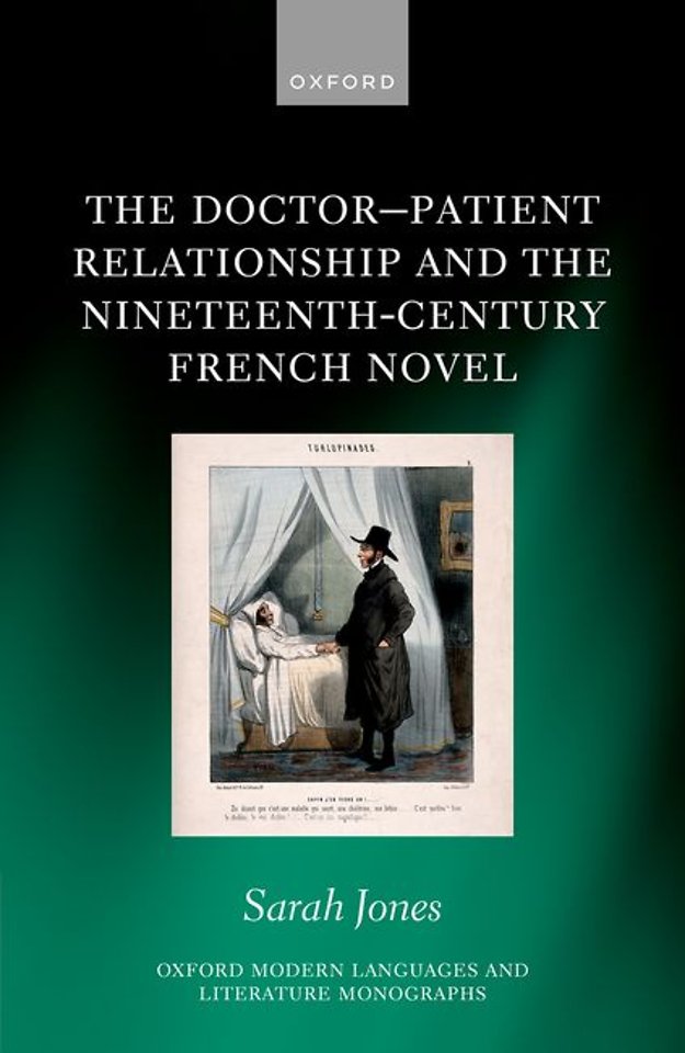 The Doctor-Patient Relationship and the Nineteenth-Century French Novel