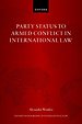 Party Status to Armed Conflict in International Law Party Status to Armed Conflict in International Law