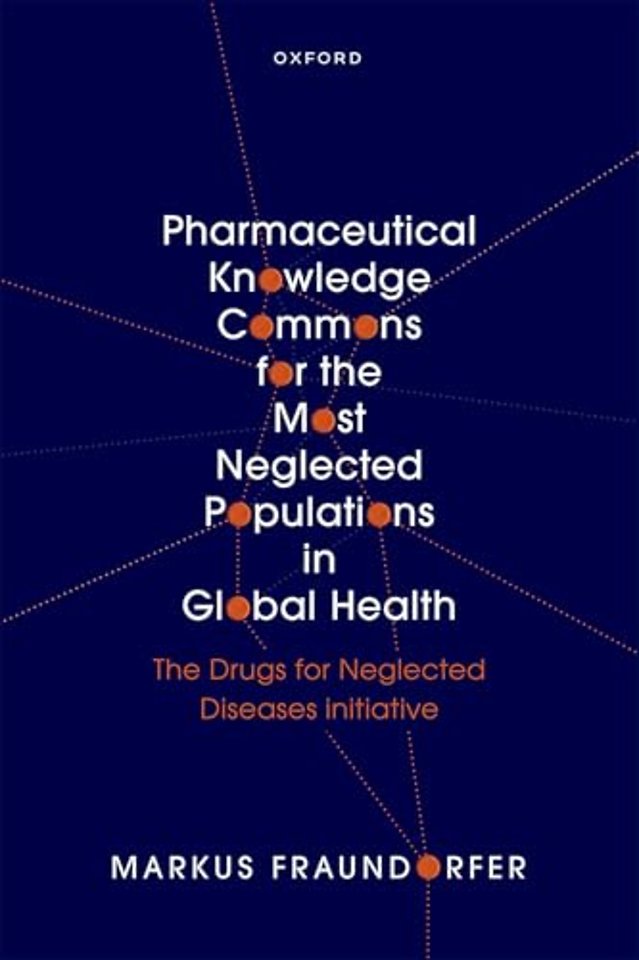 Pharmaceutical Knowledge Commons for the Most Neglected Populations in Global Health