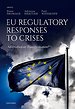 EU Regulatory Responses to Crises EU Regulatory Responses to Crises