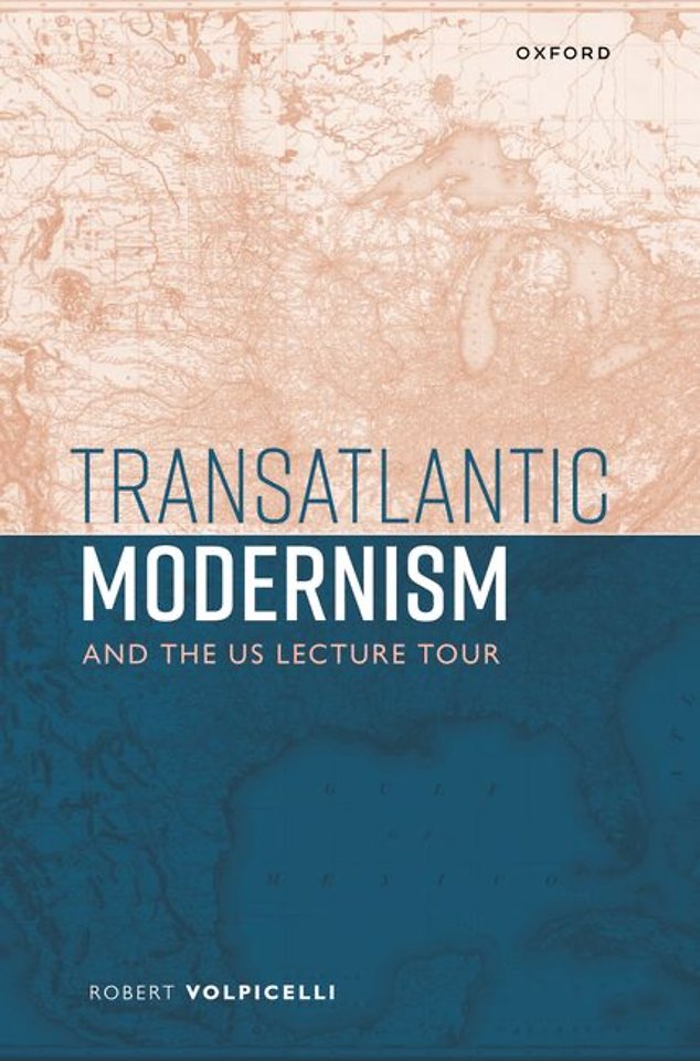 Transatlantic Modernism and the US Lecture Tour