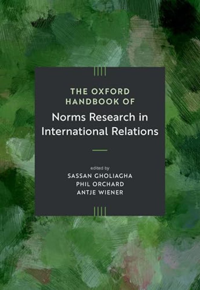 The Oxford Handbook of Norms Research in International Relations