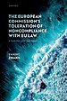 The European Commission's Toleration of Noncompliance with EU Law The European Commission's Toleration of Noncompliance with EU Law
