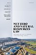 Net Zero and Natural Resources Law
