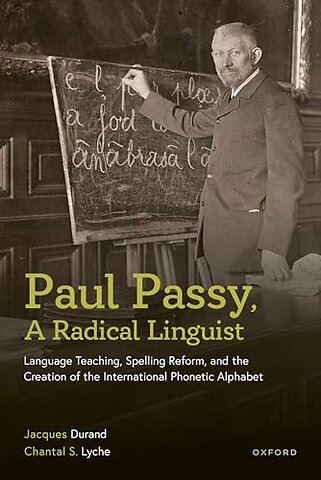 Paul Passy, A Radical Linguist