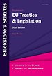 Blackstone's EU Treaties & Legislation 2024-2025 Blackstone's EU Treaties & Legislation 2024-2025