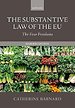 The Substantive Law of the EU The Substantive Law of the EU