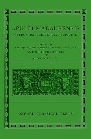 Apuleius: Fragmentary Works (Apulei Madaurensis Operum deperditorum reliquiae)