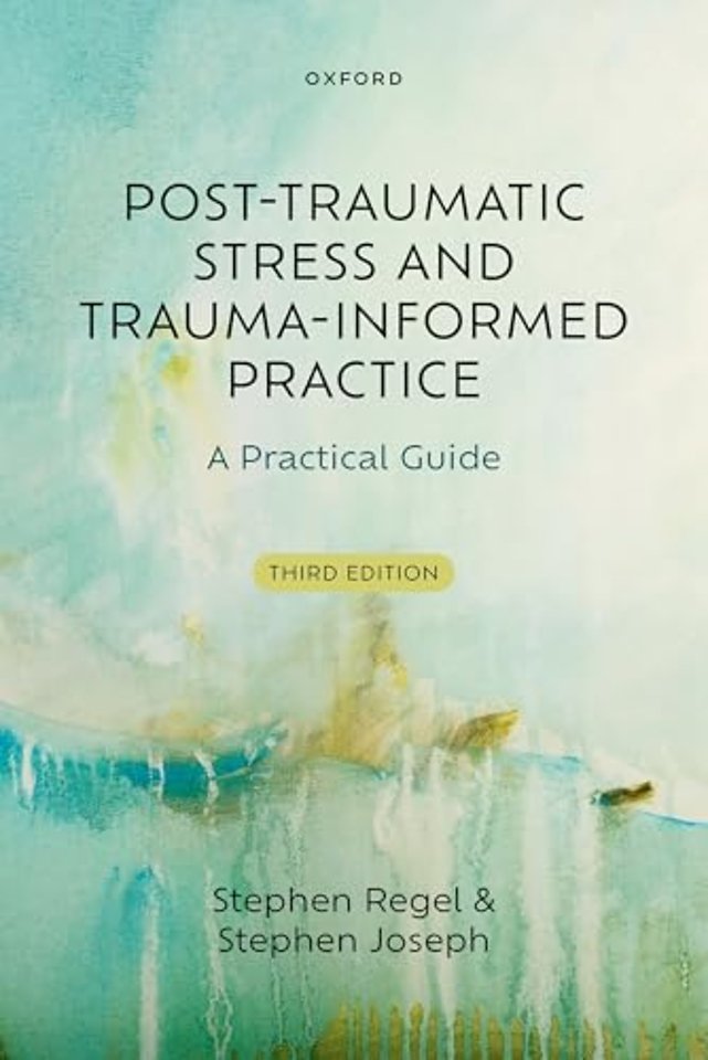 Post-Traumatic Stress and Trauma-Informed Practice