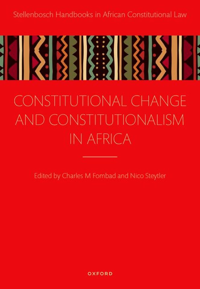 Constitutional Change and Constitutionalism in Africa