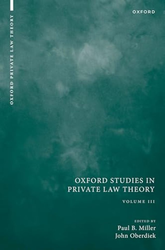 Oxford Studies in Private Law Theory: Volume III