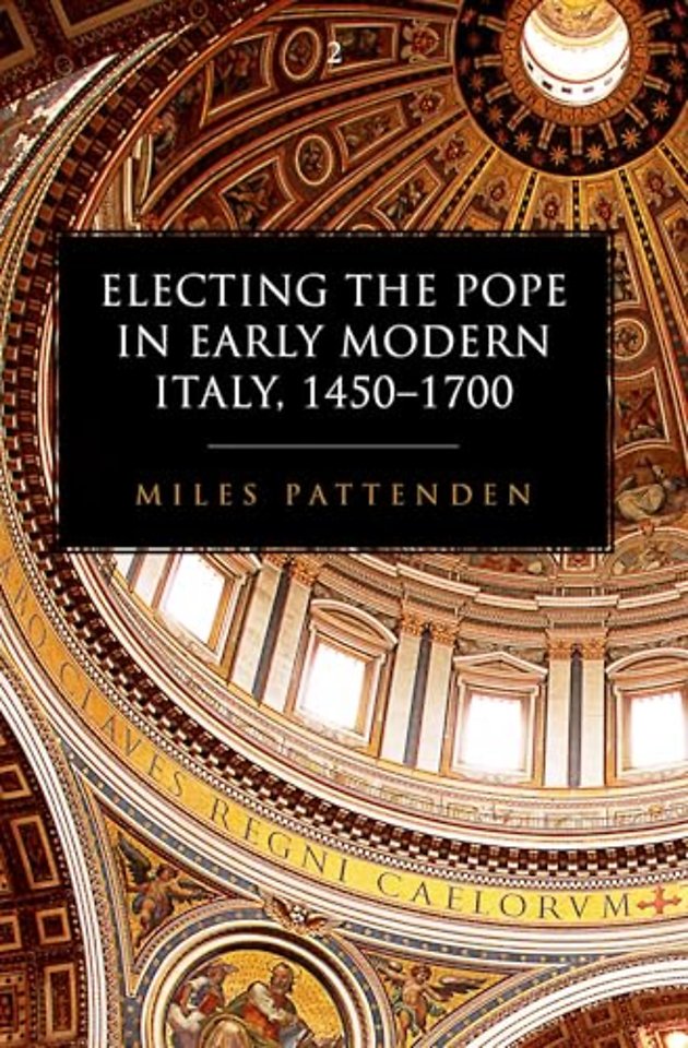 Electing the Pope in Early Modern Italy, 1450-1700