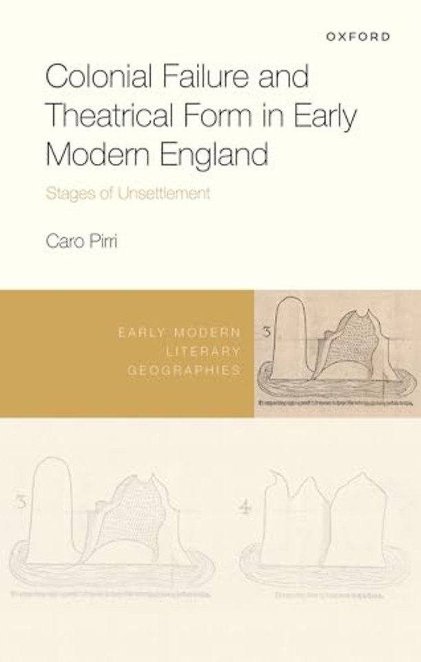 Colonial Failure and Theatrical Form in Early Modern England